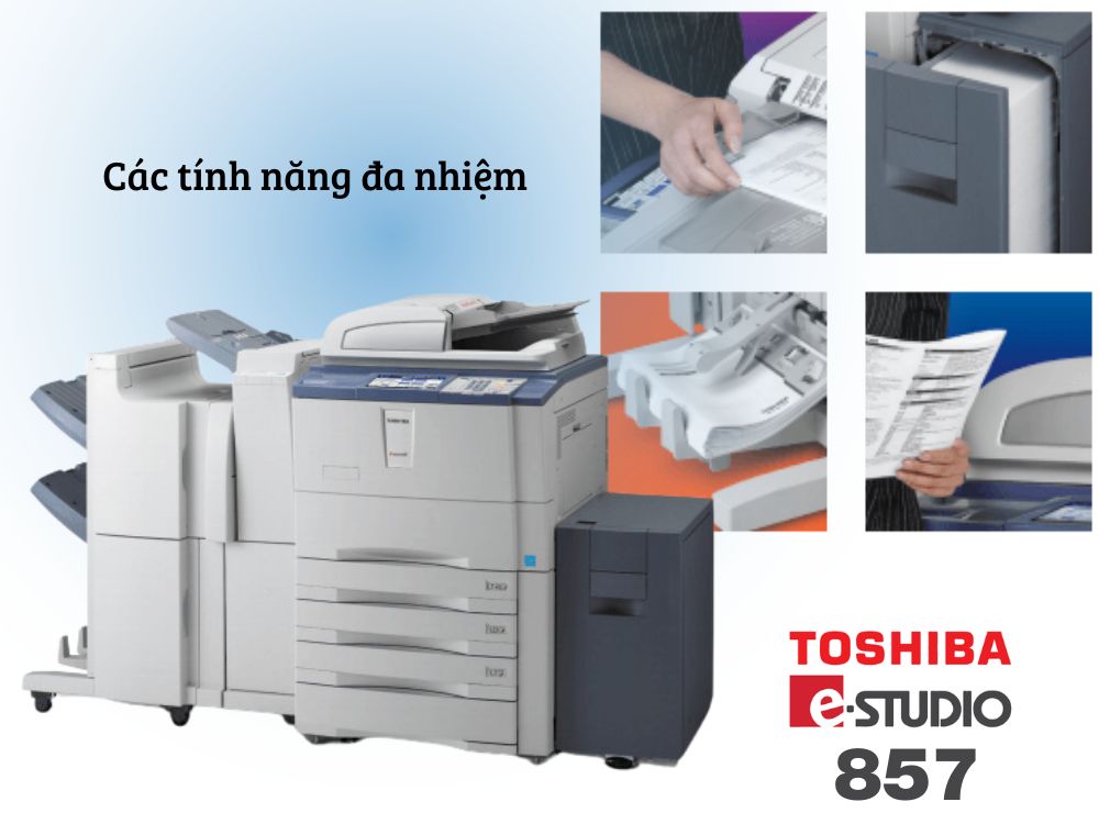 Các tính năng đa nhiệm máy photocopy Toshiba 857