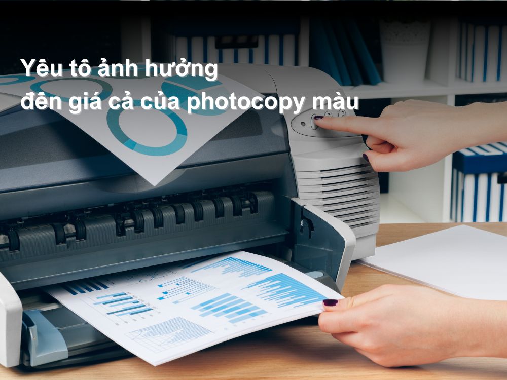 Các yếu tố ảnh hưởng đến giá cả của photocopy màu